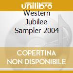 Western Jubilee Sampler 2004 cd