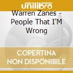 Warren Zanes - People That I'M Wrong cd musicale di Warren Zanes