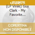 (LP Vinile) Guy Clark - My Favorite Picture Of