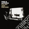 (LP Vinile) Ivan & Alyosha - It'S All Just Pretend cd