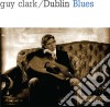 (LP Vinile) Guy Clark - Dublin Blues cd