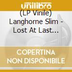 (LP Vinile) Langhorne Slim - Lost At Last 1/180G Vinyl vinile