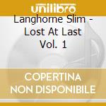 Langhorne Slim - Lost At Last Vol. 1 cd