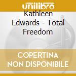 Kathleen Edwards - Total Freedom cd