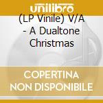 (LP Vinile) V/A - A Dualtone Christmas vinile