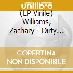 (LP Vinile) Williams, Zachary - Dirty Camaro lp vinile