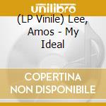 (LP Vinile) Lee, Amos - My Ideal vinile