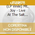 (LP Vinile) Mt. Joy - Live At The Salt Shed vinile