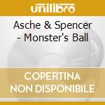 Asche & Spencer - Monster's Ball cd