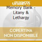 Memory Bank - Litany & Lethargy cd