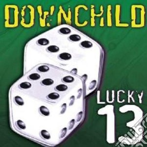 Downchild - Lucky 13 cd musicale di Downchild