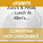 Zuzu's & Petals - Lunch At Allen's Christma cd musicale di Zuzu's & petals