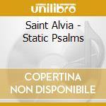 Saint Alvia - Static Psalms cd
