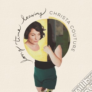 Christa Couture - Long Time Leaving cd musicale di Christa Couture