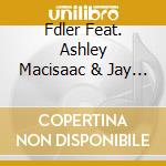 Fdler Feat. Ashley Macisaac & Jay Andrews Aka Sticks - Fdler cd