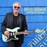Myles Goodwin - Myles & Friends Of The Bl cd