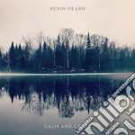 Kevin Hearn - Calm And Cents cd