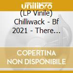 (LP Vinile) Chilliwack - Bf 2021 - There And Back Live! (2Lp) vinile