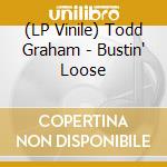 (LP Vinile) Todd Graham - Bustin' Loose vinile