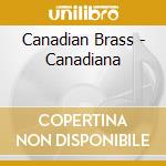 Canadian Brass - Canadiana cd
