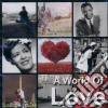 World Of Love (A) / Various (2 Cd) cd