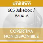 60S Jukebox / Various cd