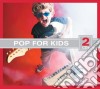 Pop For Kids / Various (2 Cd) cd
