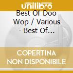 Best Of Doo Wop / Various - Best Of Doo Wop / Various cd