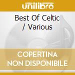 Best Of Celtic / Various cd