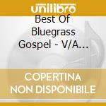 Best Of Bluegrass Gospel - V/A (3 Cd) cd