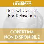 Best Of Classics For Relaxation cd