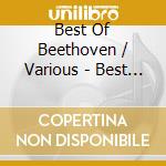 Best Of Beethoven / Various - Best Of Beethoven / Various cd