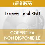 Forever Soul R&B cd musicale