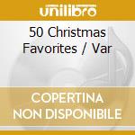 50 Christmas Favorites / Var cd