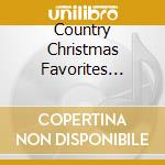 Country Christmas Favorites (Universal) / Various cd