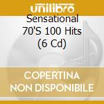 Sensational 70'S 100 Hits (6 Cd) cd