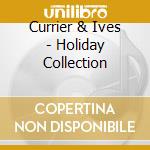 Currier & Ives - Holiday Collection cd
