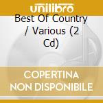 Best Of Country / Various (2 Cd) cd musicale
