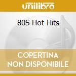 80S Hot Hits cd
