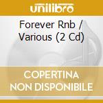 Forever Rnb / Various (2 Cd) cd