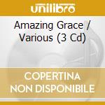 Amazing Grace / Various (3 Cd) cd