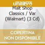 Malt Shop Classics / Var (Walmart) (3 Cd) cd