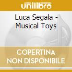 Luca Segala - Musical Toys cd