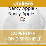 Nancy Apple - Nancy Apple - Ep cd