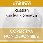 Russian Circles - Geneva cd