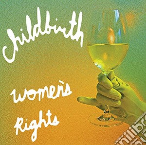 Childbirth - Women S Rights cd musicale di Childbirth