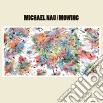 (LP Vinile) Michael Nau - Mowing vinile