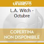 L.A. Witch - Octubre cd