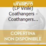 (LP Vinile) Coathangers - Coathangers (Deluxe Edition - Neon Butte vinile