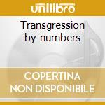 Transgression by numbers cd